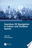 SEAMLESS 3D NAVIGATION IN INDOOR AND OUTDOOR SPACES.