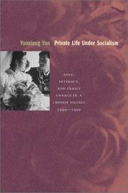 Private life under socialism : love, intimacy, and family change in a Chinese village, 1949-1999 /