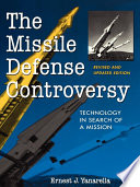 The missile defense controversy : strategy, technology, and politics, 1955-1972 /
