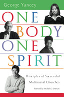 One body, one spirit : principles of successful multiracial churches /