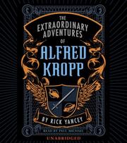 The extraordinary adventures of Alfred Kropp /