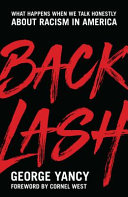 Backlash : what happens when we talk honestly about racism in America /