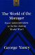 The world of the manager : food administration in Berlin during World War I /