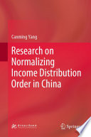 Research on Normalizing Income Distribution Order in China /