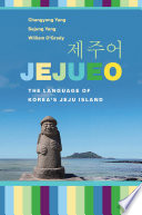 Jejueo : the language of Korea's Jeju Island /