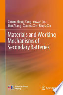 Materials and Working Mechanisms of Secondary Batteries /