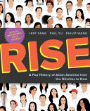 Rise : a pop history of Asian America from the nineties to now /