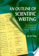 An outline of scientific writing : for researchers with English as a foreign language /
