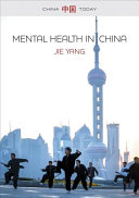 Mental health in China : change, tradition, and therapeutic governance /