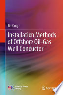 Installation Methods of Offshore Oil-Gas Well Conductor /
