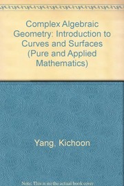 Complex algebraic geometry : an introduction to curves and surfaces /