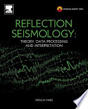 Reflection seismology : theory, data processing, and interpretation /