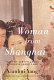 Woman from Shanghai : tales of survival from a Chinese labor camp /