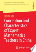 Conception and characteristics of expert mathematics teachers in China /