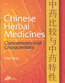 Chinese herbal medicines : comparisons and characteristics /