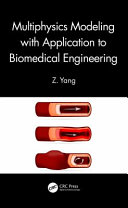 Multiphysics modeling with application to biomedical engineering /