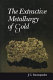 The extractive metallurgy of gold /