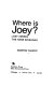 Where is Joey? : lost among the Hare Krishnas /