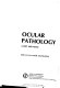 Ocular pathology : a text and atlas /