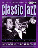 Classic jazz : [the musicians & recordings that shaped jazz, 1895-1933] /