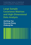 Large sample covariance matrices and high-dimensional data analysis /