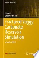 Fractured Vuggy carbonate reservoir simulation /