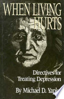 When living hurts : directives for treating depression /