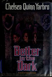 Better in the dark /