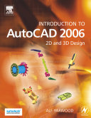 Introduction to AutoCAD 2006 : 2D and 3D design /