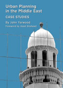 Urban planning in the Middle East : case studies /