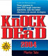 Knock 'em dead 2004 /