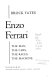Enzo Ferrari : the man, the cars, the races, the machine /