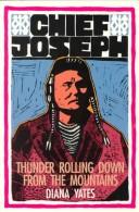 Chief Joseph : thunder rolling down from the mountains /