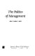 The politics of management /