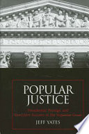 Popular justice : presidential prestige and executive success in the Supreme Court /