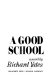 A good school : a novel /