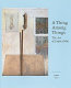 A thing among things : the art of Jasper Johns /