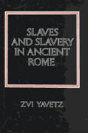 Slaves and slavery in ancient Rome /