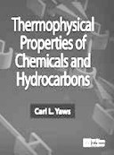 Thermophysical properties of chemicals and hydrocarbons /