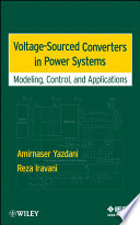 Voltage-sourced converters in power systems : modeling, control, and applications /