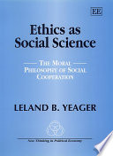 Ethics as social science : the moral philosophy of social cooperation /