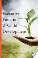 Executive function and child development /