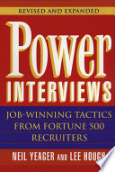 Power interviews : job-winning tactics from Fortune 500 recruiters /