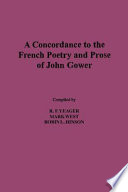 A concordance to the French poetry and prose of John Gower /