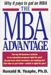 The MBA advantage : why it pays to get an MBA /