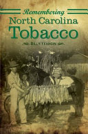 Remembering North Carolina tobacco /