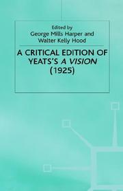A critical edition of Yeats's A vision (1925) /