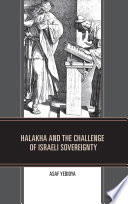 Halakha and the challenge of Israeli sovereignty /