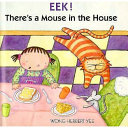 Eek! There's a mouse in the house /