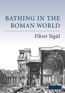 Bathing in the Roman world /
